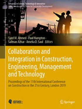 Ahmed / Hampton / Azhar |  Collaboration and Integration in Construction, Engineering, Management and Technology | eBook | Sack Fachmedien