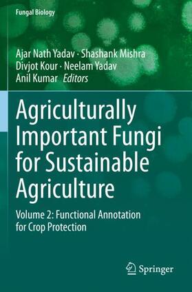 Yadav / Mishra / Kumar |  Agriculturally Important Fungi for Sustainable Agriculture | Buch |  Sack Fachmedien