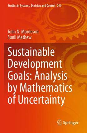 Mathew / Mordeson |  Sustainable Development Goals: Analysis by Mathematics of Uncertainty | Buch |  Sack Fachmedien