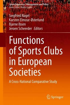 Nagel / Scheerder / Elmose-Østerlund |  Functions of Sports Clubs in European Societies | Buch |  Sack Fachmedien