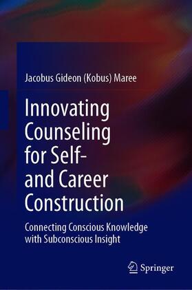 Maree |  Innovating Counseling for Self- and Career Construction | Buch |  Sack Fachmedien