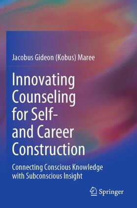 Maree |  Innovating Counseling for Self- and Career Construction | Buch |  Sack Fachmedien