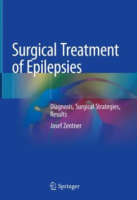 Zentner |  Surgical Treatment of Epilepsies | Buch |  Sack Fachmedien