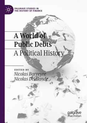 Delalande / Barreyre |  A World of Public Debts | Buch |  Sack Fachmedien