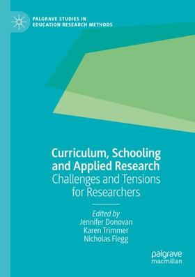 Donovan / Flegg / Trimmer |  Curriculum, Schooling and Applied Research | Buch |  Sack Fachmedien