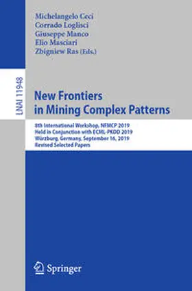 Ceci / Loglisci / Manco |  New Frontiers in Mining Complex Patterns | eBook | Sack Fachmedien