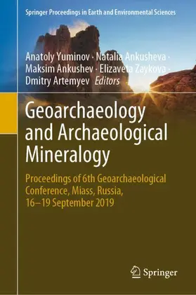 Yuminov / Ankusheva / Artemyev |  Geoarchaeology and Archaeological Mineralogy | Buch |  Sack Fachmedien