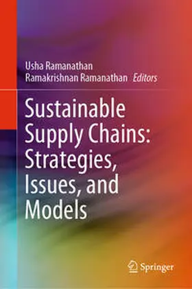 Ramanathan |  Sustainable Supply Chains: Strategies, Issues, and Models | eBook | Sack Fachmedien