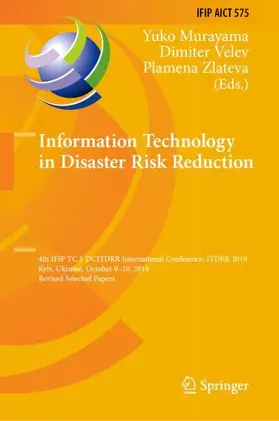 Murayama / Zlateva / Velev |  Information Technology in Disaster Risk Reduction | Buch |  Sack Fachmedien