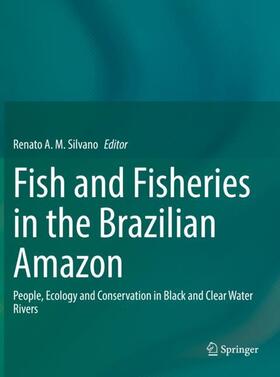 Silvano |  Fish and Fisheries in the Brazilian Amazon | Buch |  Sack Fachmedien