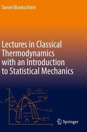 Blankschtein |  Lectures in Classical Thermodynamics with an Introduction to Statistical Mechanics | Buch |  Sack Fachmedien