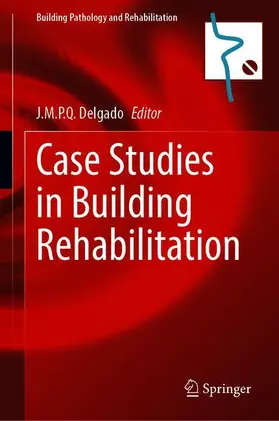 Delgado |  Case Studies in Building Rehabilitation | Buch |  Sack Fachmedien