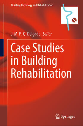 Delgado |  Case Studies in Building Rehabilitation | eBook | Sack Fachmedien