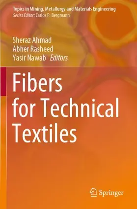 Ahmad / Nawab / Rasheed |  Fibers for Technical Textiles | Buch |  Sack Fachmedien