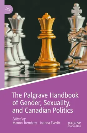 Everitt / Tremblay |  The Palgrave Handbook of Gender, Sexuality, and Canadian Politics | Buch |  Sack Fachmedien