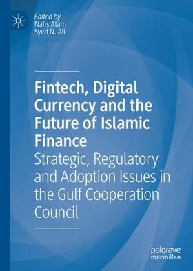 Nazim Ali / Alam |  Fintech, Digital Currency and the Future of Islamic Finance | Buch |  Sack Fachmedien