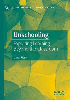 Riley |  Unschooling | Buch |  Sack Fachmedien