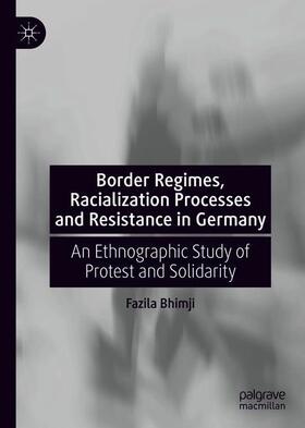 Bhimji |  Border Regimes, Racialisation Processes and Resistance in Germany | Buch |  Sack Fachmedien