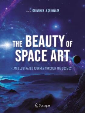 Miller / Ramer |  The Beauty of Space Art | Buch |  Sack Fachmedien