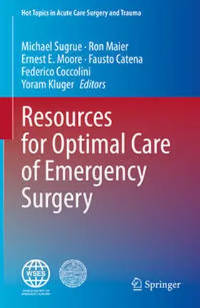 Sugrue / Maier / Moore |  Resources for Optimal Care of Emergency Surgery | eBook | Sack Fachmedien