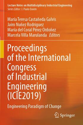 Castañeda Galvis / Villa Marulanda / Nuñez Rodriguez |  Proceedings of the International Congress of Industrial Engineering (ICIE2019) | Buch |  Sack Fachmedien