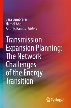 Lumbreras / Ramos / Abdi |  Transmission Expansion Planning: The Network Challenges of the Energy Transition | Buch |  Sack Fachmedien