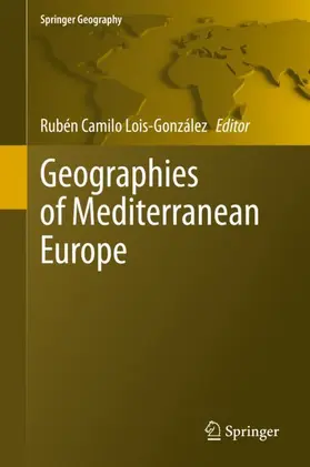 Lois-González |  Geographies of Mediterranean Europe | Buch |  Sack Fachmedien