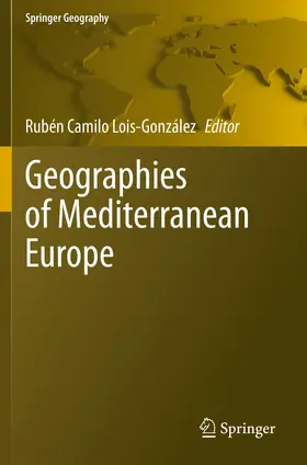 Lois-González |  Geographies of Mediterranean Europe | Buch |  Sack Fachmedien