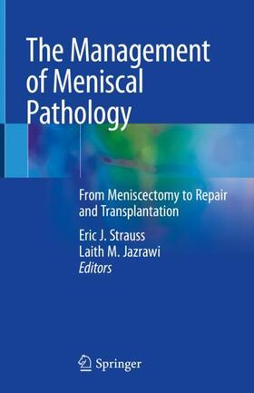 Jazrawi / Strauss |  The Management of Meniscal Pathology | Buch |  Sack Fachmedien