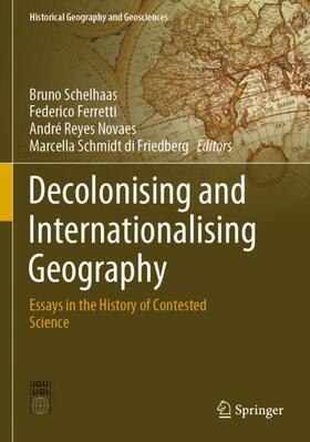 Schelhaas / Schmidt di Friedberg / Ferretti |  Decolonising and Internationalising Geography | Buch |  Sack Fachmedien