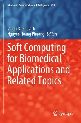 Hoang Phuong / Kreinovich |  Soft Computing for Biomedical Applications and Related Topics | Buch |  Sack Fachmedien