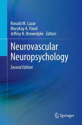 Lazar / Browndyke / Pavol |  Neurovascular Neuropsychology | Buch |  Sack Fachmedien