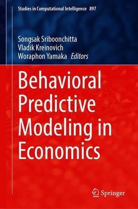 Sriboonchitta / Yamaka / Kreinovich |  Behavioral Predictive Modeling in Economics | Buch |  Sack Fachmedien