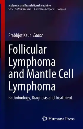 Kaur |  Follicular Lymphoma and Mantle Cell Lymphoma | Buch |  Sack Fachmedien