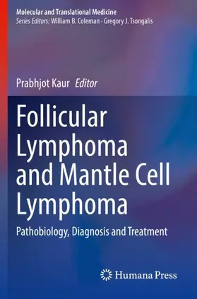 Kaur |  Follicular Lymphoma and Mantle Cell Lymphoma | Buch |  Sack Fachmedien