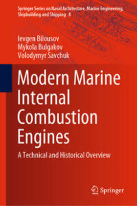 Bilousov / Bulgakov / Savchuk |  Modern Marine Internal Combustion Engines | eBook | Sack Fachmedien