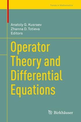 Totieva / Kusraev |  Operator Theory and Differential Equations | Buch |  Sack Fachmedien