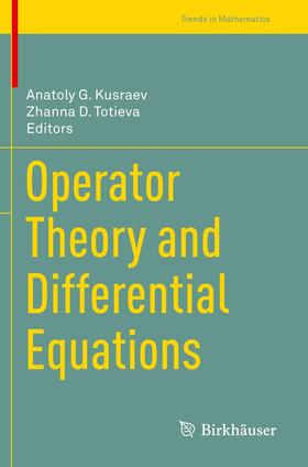 Totieva / Kusraev |  Operator Theory and Differential Equations | Buch |  Sack Fachmedien