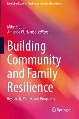 Harrist / Stout |  Building Community and Family Resilience | Buch |  Sack Fachmedien