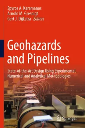 Karamanos / Dijkstra / Gresnigt |  Geohazards and Pipelines | Buch |  Sack Fachmedien