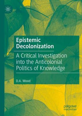 Wood |  Epistemic Decolonization | Buch |  Sack Fachmedien