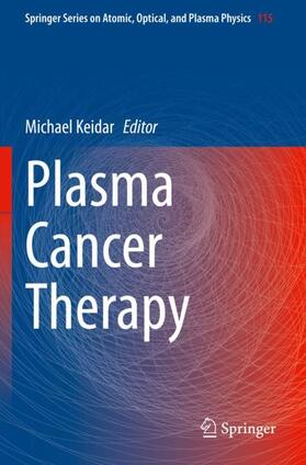 Keidar |  Plasma Cancer Therapy | Buch |  Sack Fachmedien