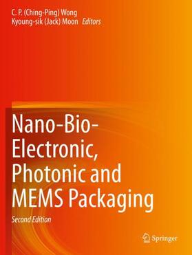 Wong / Li / Moon |  Nano-Bio- Electronic, Photonic and MEMS Packaging | Buch |  Sack Fachmedien