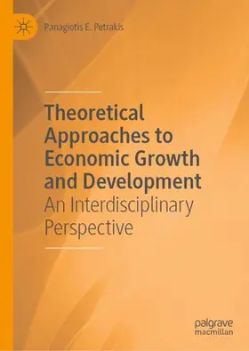 Petrakis |  Theoretical Approaches to Economic Growth and Development | Buch |  Sack Fachmedien