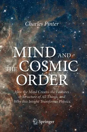 Pinter |  Mind and the Cosmic Order | Buch |  Sack Fachmedien