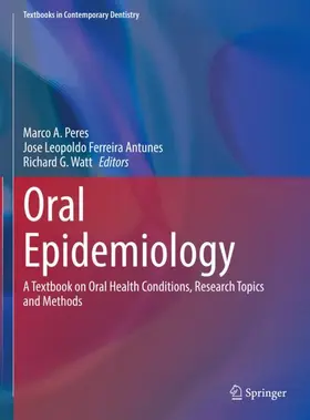 Peres / Watt / Antunes |  Oral Epidemiology | Buch |  Sack Fachmedien