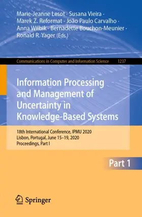 Lesot / Vieira / Reformat |  Information Processing and Management of Uncertainty in Knowledge-Based Systems | Buch |  Sack Fachmedien