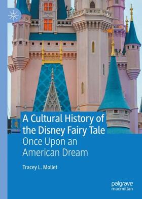L. Mollet |  A Cultural History of the Disney Fairy Tale | Buch |  Sack Fachmedien