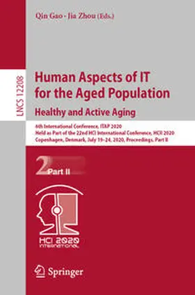 Gao / Zhou |  Human Aspects of IT for the Aged Population. Healthy and Active Aging | eBook | Sack Fachmedien