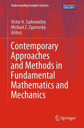 Zgurovsky / Sadovnichiy |  Contemporary Approaches and Methods in Fundamental Mathematics and Mechanics | Buch |  Sack Fachmedien